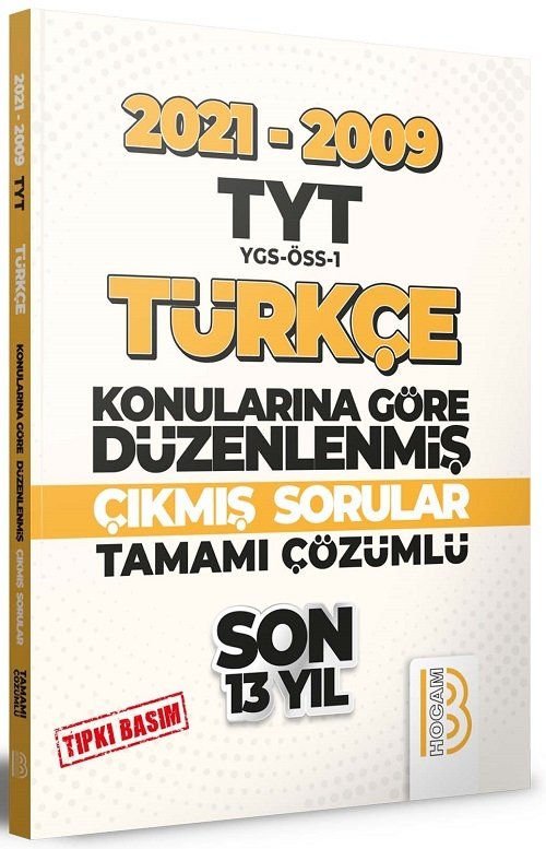 Benim Hocam YKS TYT Türkçe Son 13 Yıl Konularına Göre Çıkmış Sorular 2021-2009 Benim Hocam Yayınları