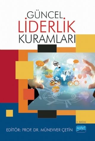 Nobel Güncel Liderlik Kuramları - Münevver Çetin Nobel Akademi Yayınları