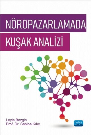 Nobel Nöropazarlamada Kuşak Analizi - Leyla Bezgin, Sabiha Kılıç Nobel Akademi Yayınları