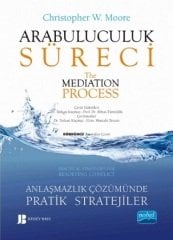 Nobel Arabuluculuk Süreci - Christopher W. Moore Nobel Akademi Yayınları