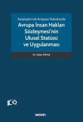 Seçkin Avrupa İnsan Hakları Sözleşmesi'nin Ulusal Statüsü ve Uygulanması - Türker Ertaş Seçkin Yayınları