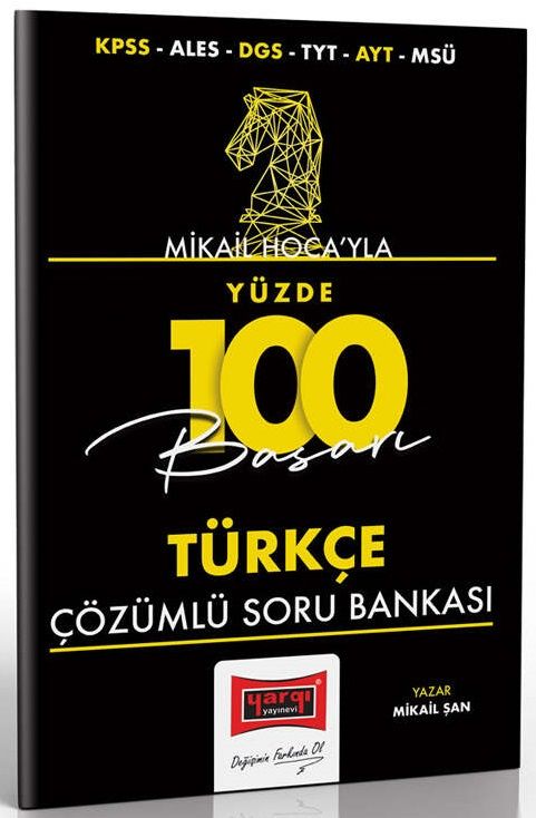 Yargı KPSS ALES DGS TYT AYT MSÜ Mikail Hoca'yla Yüzde 100 Türkçe Soru Bankası Çözümlü - Mikail Şan Yargı Yayınları