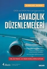 Seçkin Havacılık Düzenlemeleri 4. Baskı - Melih Yıldız Seçkin Yayınları