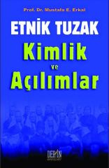 Der Yayınları Etnik Tuzak ve Kimlik Açılımları - Mustafa E. Erkal Der Yayınları