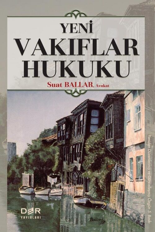 Der Yayınları Yeni Vakıflar Hukuku - Suat Ballar Der Yayınları