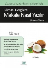 Anı Yayıncılık Bilimsel Dergilere Makale Nasıl Yazılır - Rowena Murray Anı Yayıncılık