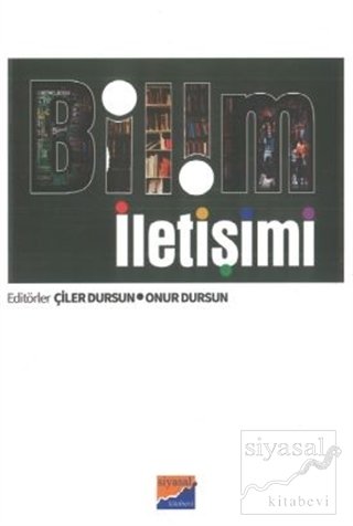 Siyasal Kitabevi Bilim İletişimi - Çiler Dursun, Onur Dursun Siyasal Kitabevi Yayınları