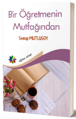 Eğiten Kitap Bir Öğretmenin Mutfağından - Serap Mutlusoy Eğiten Kitap