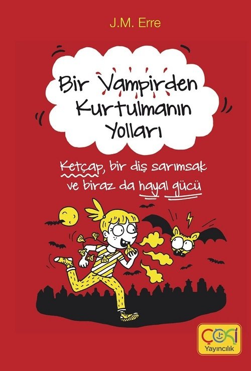 Bir Vampirden Kurtulmanın Yolları - J.M. Erre Çoki Yayıncılık