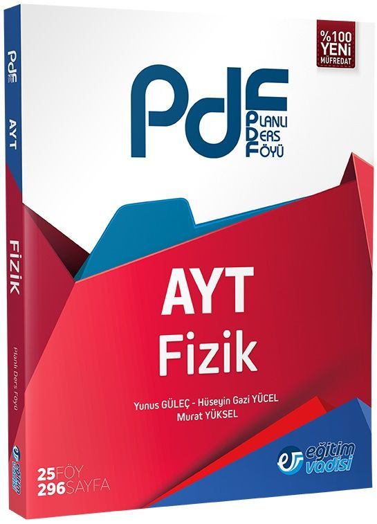 SÜPER FİYAT - Eğitim Vadisi YKS AYT Fizik PDF Planlı Ders Föyü Konu Anlatımlı Eğitim Vadisi Yayınları