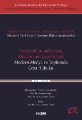 Seçkin Strafrecht in modernen Medien und Gesellschaft-Modern Medya ve Toplumda Ceza Hukuku - Yener Ünver  Seçkin Yayınları