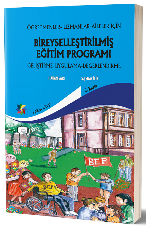 Eğiten Kitap Bireyselleştirilmiş Eğitim Programları BEP - Hakan Sarı, Şenay İlik Eğiten Kitap