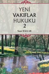 Der Yayınları Yeni Vakıflar Hukuku 2 - Suat Ballar Der Yayınları