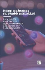 Gazi Kitabevi İnternet Reklamlarının Etki Düzeyinin Belirleyicileri - Üstün Özen Gazi Kitabevi