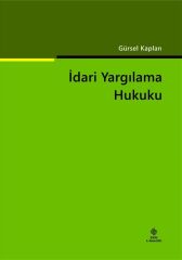 Ekin İdari Yargılama Hukuku 9. Baskı - Gürsel Kaplan Ekin Yayınları