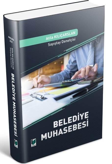 Adalet Belediye Muhasebesi - Atila Kılıçarslan Adalet Yayınevi