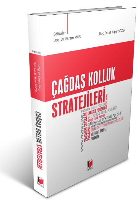 Adalet Çağdaş Kolluk Stratejileri - M. Alper Sözer, Ekrem Muş Adalet Yayınevi