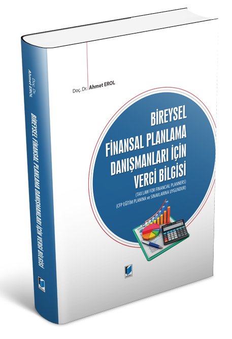 Adalet Bireysel Finansal Planlama Danışmanları için Vergi Bilgisi - Ahmet Erol Adalet Yayınevi