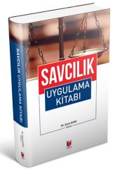 Adalet Savcılık Uygulama Kitabı - Asım Kaya Adalet Yayınevi