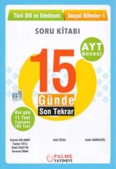 Palme YKS AYT Öncesi Türk Dili ve Edebiyatı Sosyal Bilimler-1 15 Günde Son Tekrar Soru Kitabı Palme Yayınevi