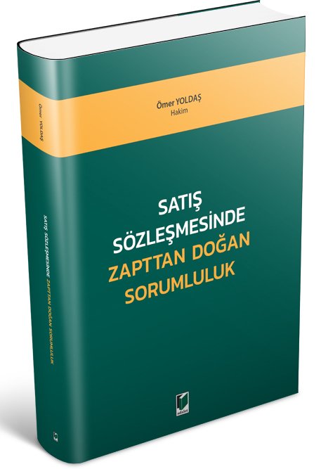 Adalet Satış Sözleşmesinde Zapttan Doğan Sorumluluk - Ömer Yoldaş Adalet Yayınevi