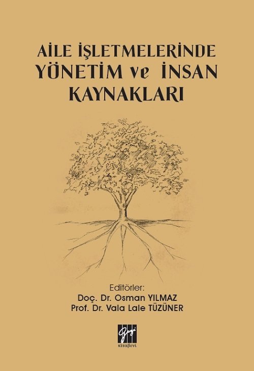 Gazi Kitabevi Aile İşletmelerinde Yönetim ve İnsan Kaynakları - Osman Yılmaz, Vala Lale Tüzüner Gazi Kitabevi