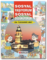 Sosyal Yaşıyorum Sosyal Düşünüyorum-1 - Eda Yıldız, Deniz Umut Okuryazar Yayınları