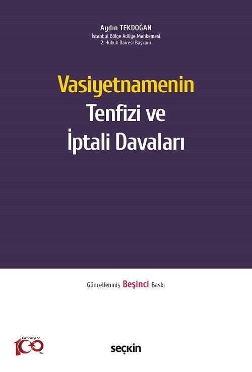 Seçkin Vasiyetnamenin Tenfizi ve İptali Davaları 5. Baskı - Aydın Tekdoğan Seçkin Yayınları