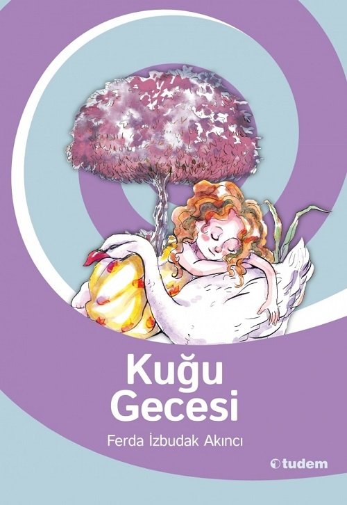 Kuğu Gecesi - Ferda İzbudak Akıncı Tudem Yayınları