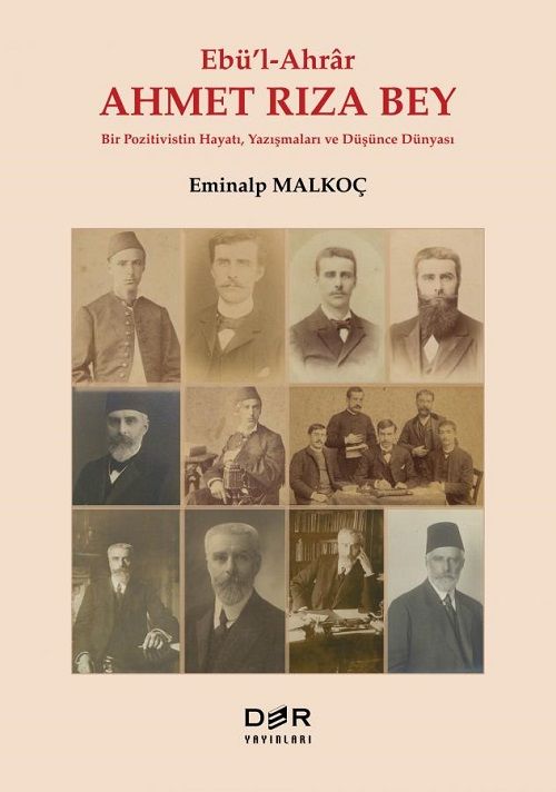 Der Yayınları Ebü'l-Ahrar Ahmet Rıza Bey - Eminalp Malkoç Der Yayınları