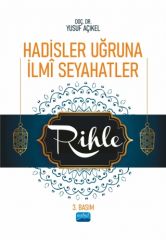 Nobel Hadisler Uğruna İlmi Seyahatler Rihle - Yusuf Açıkel Nobel Akademi Yayınları