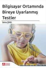 Pegem Bilgisayar Ortamında Bireye Uyarlanmış Testler - Selma Şenel Pegem Akademi Yayınları