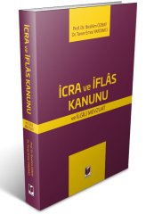 Adalet İcra ve İflas Kanunu ve İlgili Mevzuat - İbrahim Özbay, Taner Emre Yardımcı Adalet Yayınevi