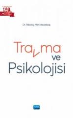 Nobel Travma ve Psikolojisi - Mert Akcanbaş Nobel Akademi Yayınları