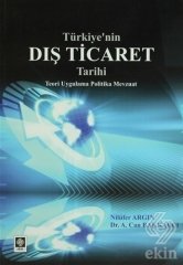 Ekin Türkiyenin Dış Ticaret Tarihi - Nilüfer Argın Ekin Yayınları