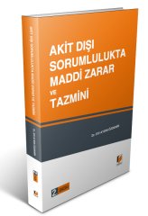 Adalet Akit Dışı Sorumlulukta Maddi Zarar ve Tazmini 2. Baskı - Elif Aydın Özdemir Adalet Yayınevi