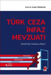 Adalet Türk Ceza İnfaz Mevzuatı 2. Baskı - Erdal Yerdelen Adalet Yayınevi