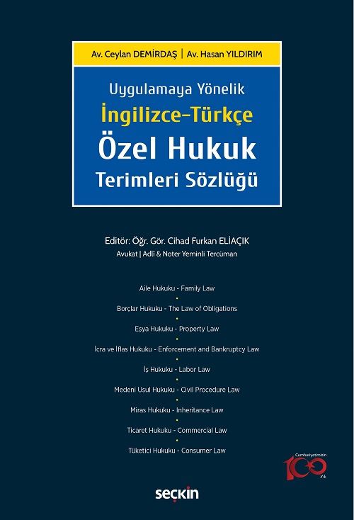 Seçkin Uygulamaya Yönelik İngilizce–Türkçe Özel Hukuk Terimleri Sözlüğü - Ceylan Demirdaş, Hasan Yıldırım Seçkin Yayınları