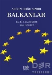 Derin Yayınları AB'nin Doğu Sınırı Balkanlar - Uğur Özgöker, Güney Ferhat Batı Derin Yayınları