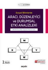 Seçkin Aracı, Düzenleyici ve Durumsal Etki Analizleri 2. Baskı - Sait Gürbüz Seçkin Yayınları