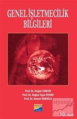 Siyasal Kitabevi Genel İşletmecilik Bilgileri - Doğan Yaşar Ayhan, Demet Varoğlu, Doğan Tuncer Siyasal Kitabevi Yayınları