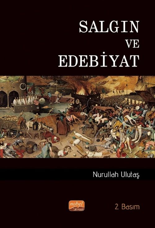 Nobel Salgın ve Edebiyat - Nurullah Ulutaş Nobel Bilimsel Eserler