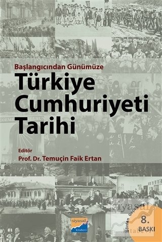 Siyasal Kitabevi Başlangıcından Günümüze Türkiye Cumhuriyeti Tarihi - Temuçin Faik Ertan Siyasal Kitabevi Yayınları