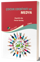 Eğiten Kitap Çocuk Edebiyatı ve Medya 2. Baskı - Diyadin Alp, Canser Kardaş Eğiten Kitap