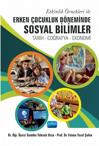 Nobel Erken Çocukluk Döneminde Sosyal Bilimler - Semiha Yüksek Usta Nobel Akademi Yayınları