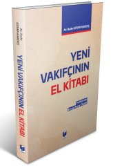 Adalet Yeni Vakıfçının El Kitabı - Bade Güven Kardeş Adalet Yayınevi