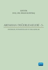 Nobel Ardahan Değerlemeleri 3 Değerler, Potansiyeller ve Yaklaşımlar - İhsan Kurtbaş Nobel Akademi Yayınları