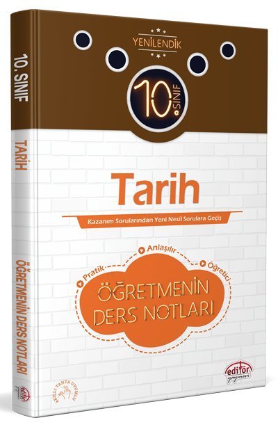 Editör 10. Sınıf Tarih Öğretmenin Ders Notları Editör Yayınları