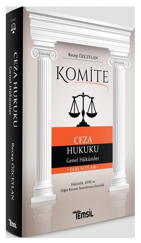 Temsil Komite Ceza Hukuku Genel Hükümler Ders Notları - Recep Özceylan Temsil Yayınları