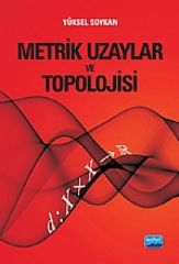 Nobel Metrik Uzaylar ve Topolojisi - Yüksel Soykan Nobel Akademi Yayınları